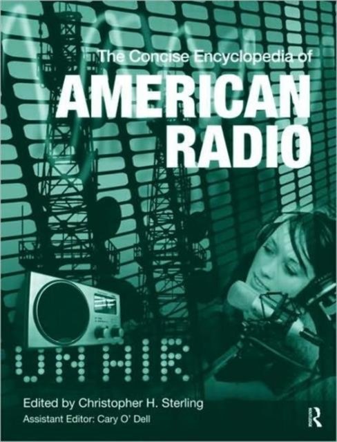 The Concise Encyclopedia of American Radio