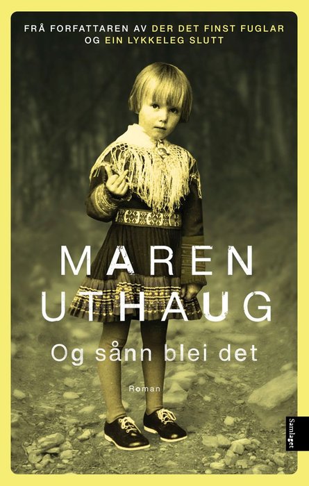 Og sånn blei det