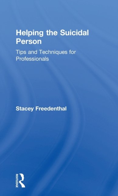 Helping the Suicidal Person