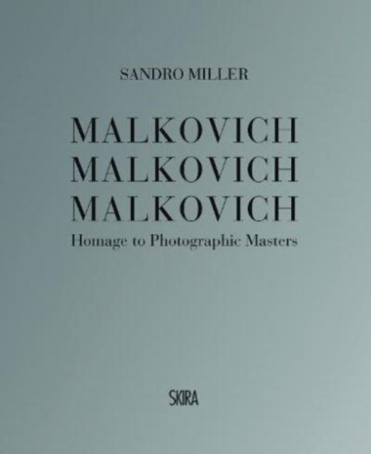 Malkovich Malkovich Malkovich