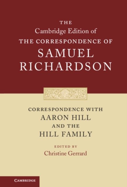 Correspondence with Aaron Hill and the Hill Family