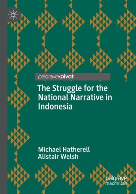 The Struggle for the National Narrative in Indonesia