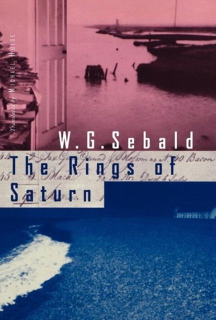 The Rings of Saturn – An English Pilgrimage