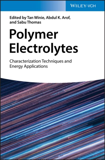 Polymer Electrolytes – Characterization Techniques and Energy Applications