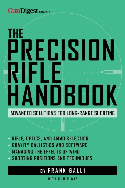 The Precision Rifle Handbook