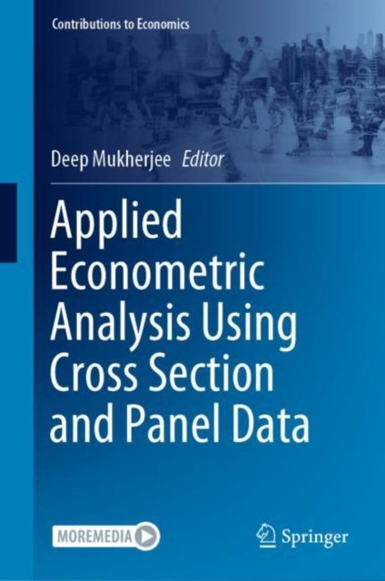 Applied Econometric Analysis Using Cross Section and Panel Data