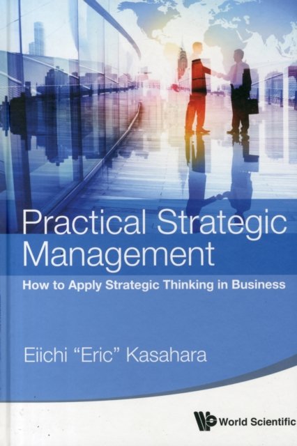 Practical Strategic Management