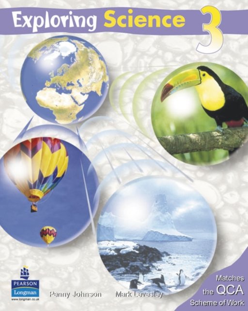 Exploring Science Pupil''s Book 3