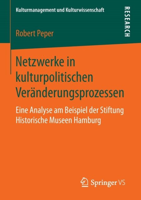 Netzwerke in kulturpolitischen Veranderungsprozessen