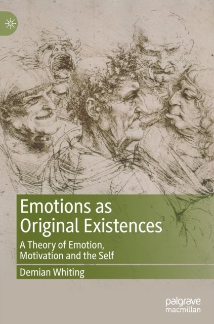 Emotions as Original Existences