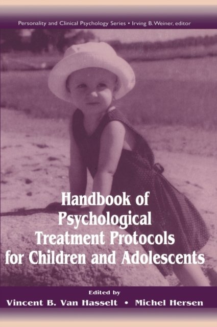 Handbook of Psychological Treatment Protocols for Children and Adolescents