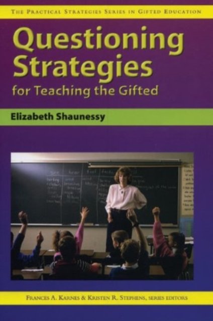 Questioning Strategies for Teaching the Gifted