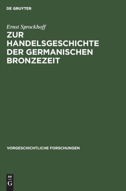 Zur Handelsgeschichte Der Germanischen Bronzezeit