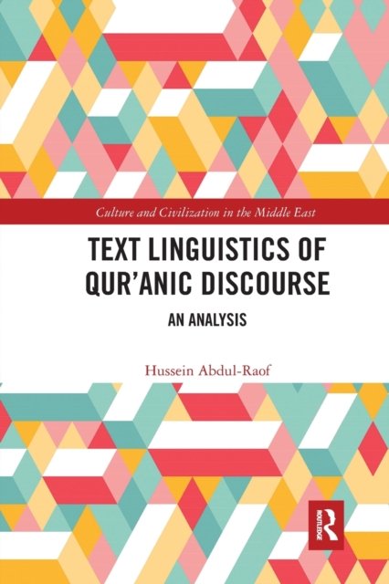 Text Linguistics of Qur''anic Discourse