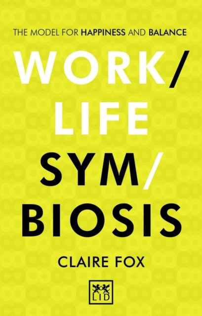 Work-Life Symbiosis