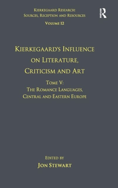 Kierkegaard''s Influence on Literature, Criticism and Art