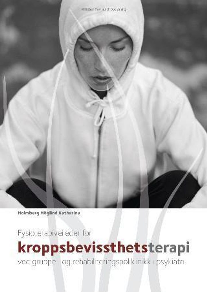 Fysioterapiveileder for kroppsbevissthetsterapi ved gruppe- og rehabiliteringspoliklinikk i psykiatri