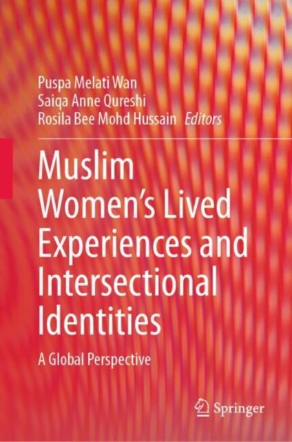 Muslim Women's Lived Experiences and Intersectional Identities