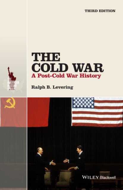 The Cold War – A Post–Cold War History 3e