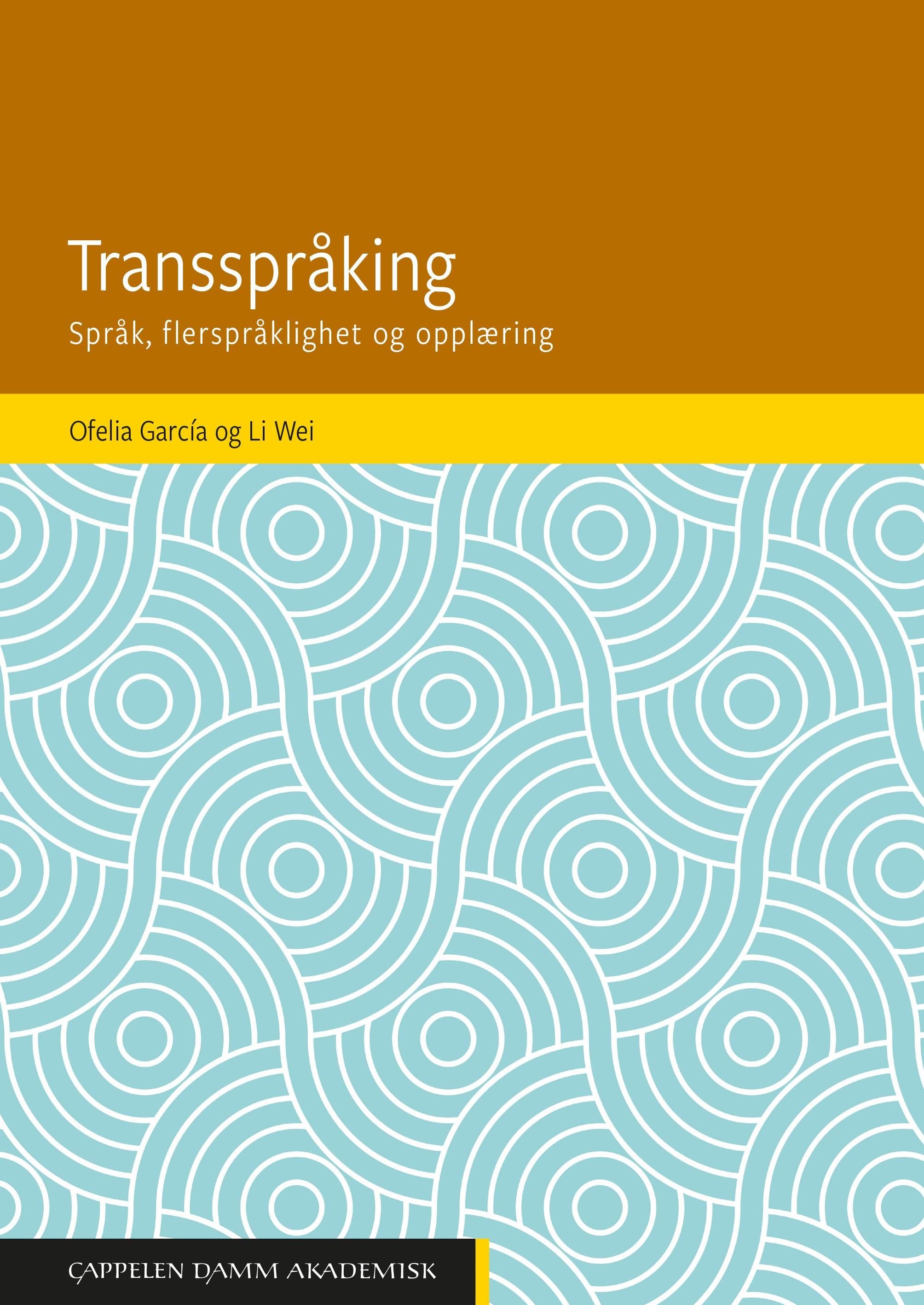 Transspråking - språk, tospråklighet og opplæring