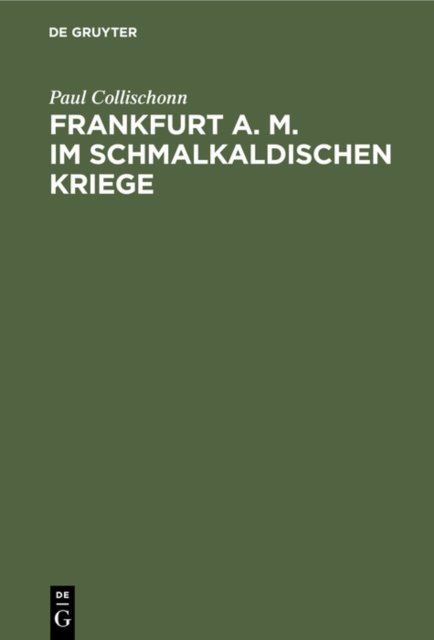 Frankfurt A. M. Im Schmalkaldischen Kriege