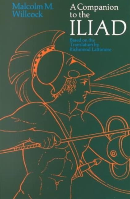 A Companion to The Iliad of Homer