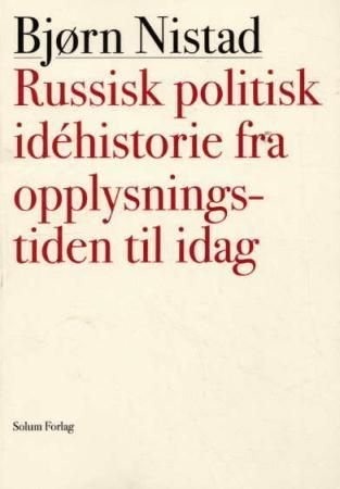 Russisk politisk idéhistorie fra opplysningstiden til i dag