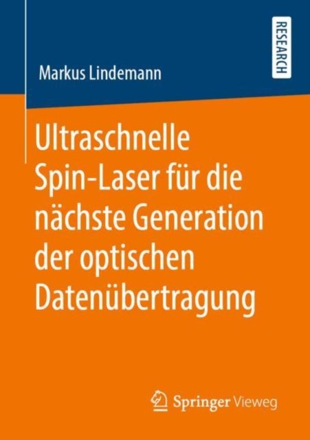 Ultraschnelle Spin-Laser fur die nachste Generation der optischen Datenubertragung