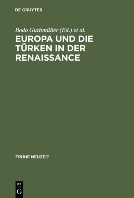 Europa Und Die Turken in Der Renaissance