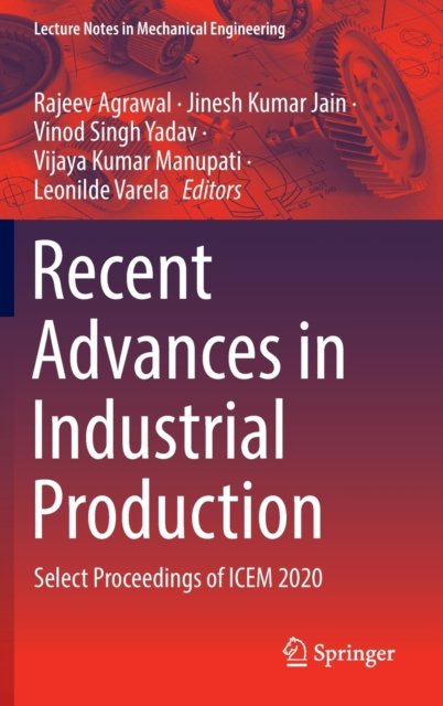 Recent Advances in Industrial Production