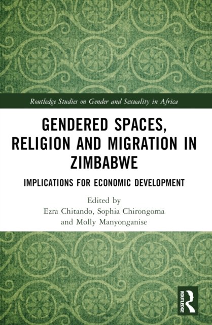 Gendered Spaces, Religion and Migration in Zimbabwe