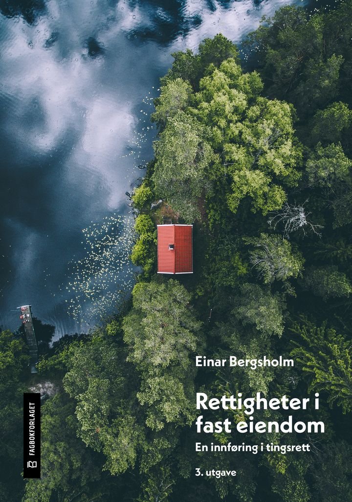 Rettigheter i fast eiendom - en innføring i tingsrett