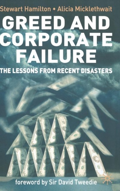 Greed and Corporate Failure