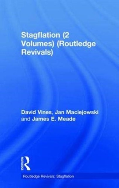 Stagflation (2 Volumes) (Routledge Revivals)