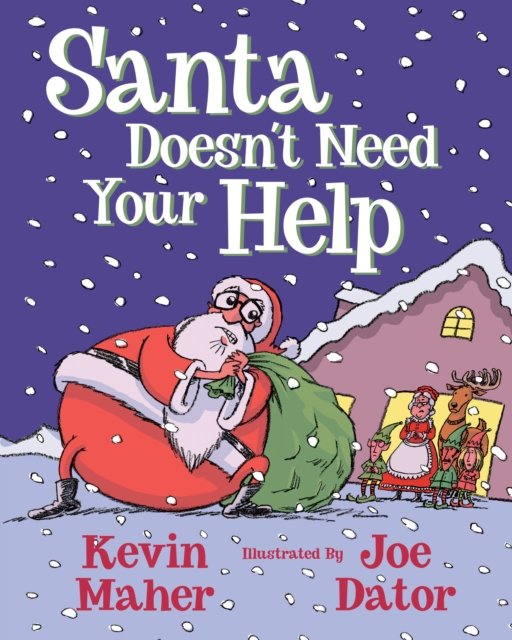 Santa Doesn''t Need Your Help
