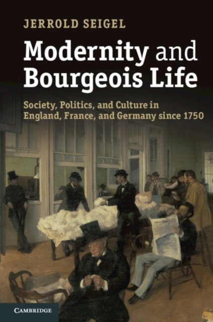 Modernity and Bourgeois Life