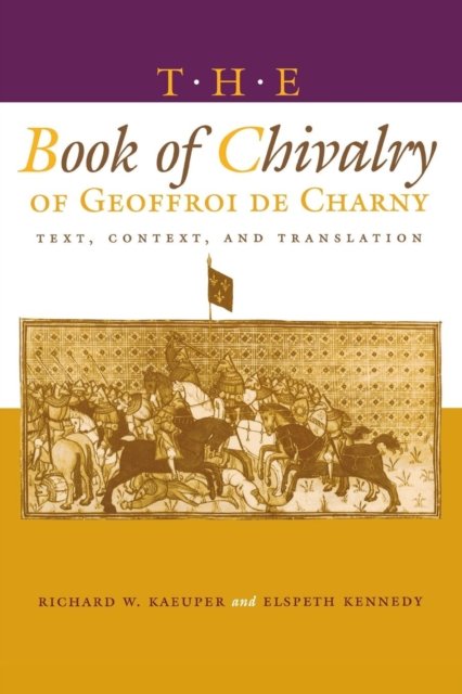 The Book of Chivalry of Geoffroi De Charny