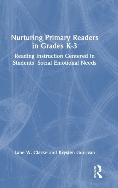 Nurturing Primary Readers in Grades K-3