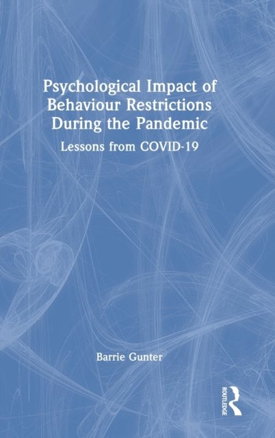 Psychological Impact of Behaviour Restrictions During the Pandemic