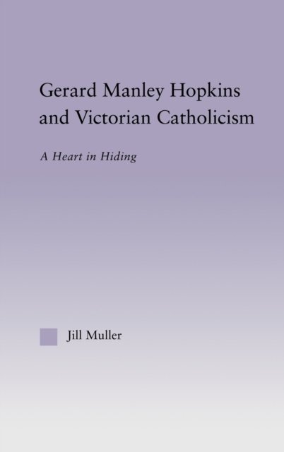 Gerard Manley Hopkins and Victorian Catholicism
