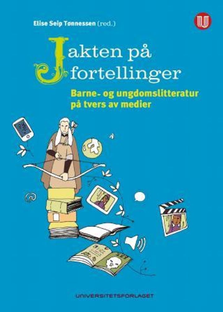 Jakten på fortellinger - barne- og ungdomslitteratur på tvers av medier