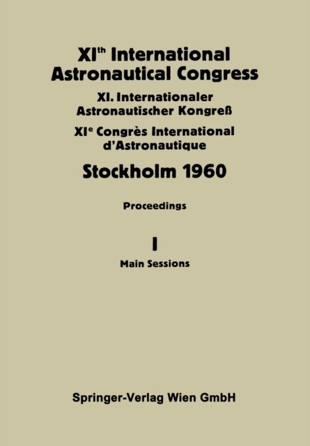 XIth International Astronautical Congress Stockholm 1960