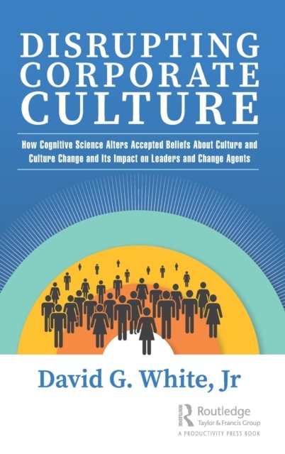 Disrupting Corporate Culture