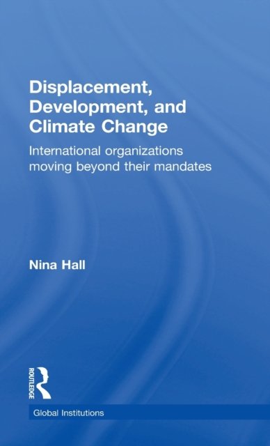 Displacement, Development, and Climate Change