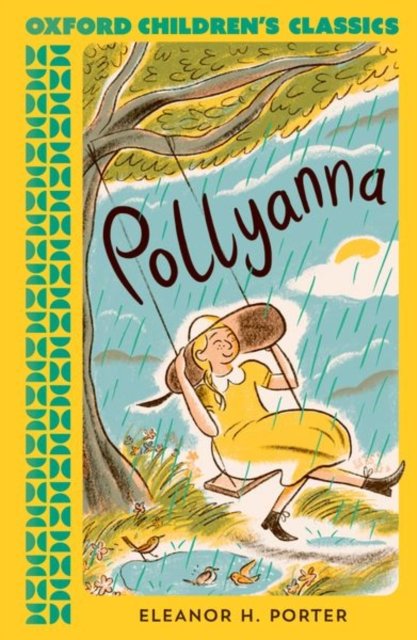Oxford Children''s Classics: Pollyanna
