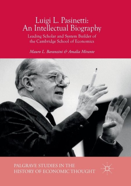 Luigi L. Pasinetti - an Intellectual Biography