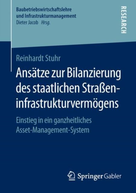 Ansatze zur Bilanzierung des staatlichen Straßeninfrastrukturvermogens