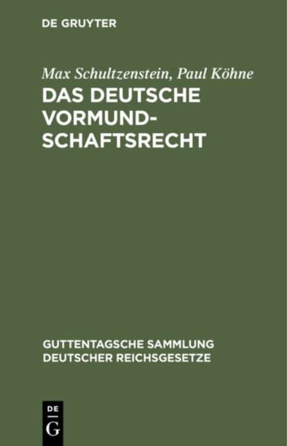 Das Deutsche Vormundschaftsrecht