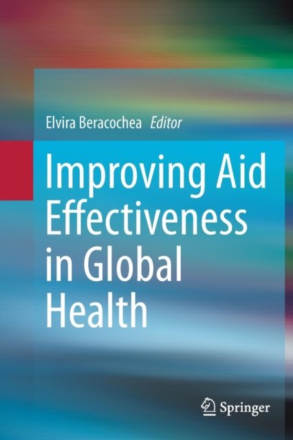 Improving Aid Effectiveness in Global Health