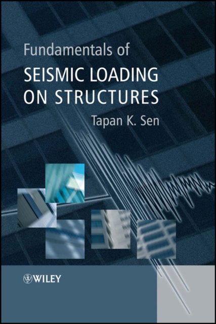 Fundamentals of Seismic Loading on Structures